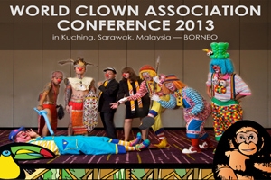 CLOWNING AROUND IN BORNEO â€“ Sarawak to Host World Clown Association Convention in 2013